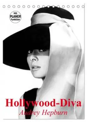CALVENDO / Stanzer |  Hollywood-Diva. Audrey Hepburn (Tischkalender 2026 DIN A5 hoch), CALVENDO Monatskalender | Sonstiges |  Sack Fachmedien