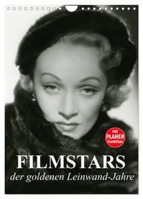 CALVENDO / Stanzer |  Filmstars der goldenen Leinwandjahre (Wandkalender 2026 DIN A4 hoch), CALVENDO Monatskalender | Sonstiges |  Sack Fachmedien