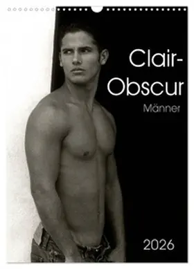 malestockphoto / CALVENDO |  Clair-Obscur Männer 2026 (Wandkalender 2026 DIN A3 hoch), CALVENDO Monatskalender | Sonstiges |  Sack Fachmedien