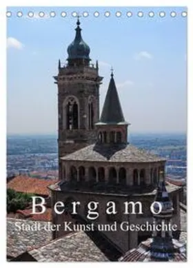 J. Richtsteig / CALVENDO |  Bergamo (Tischkalender 2026 DIN A5 hoch), CALVENDO Monatskalender | Sonstiges |  Sack Fachmedien