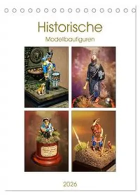CALVENDO / Hebgen |  Historische Modellbaufiguren 2026 (Tischkalender 2026 DIN A5 hoch), CALVENDO Monatskalender | Sonstiges |  Sack Fachmedien
