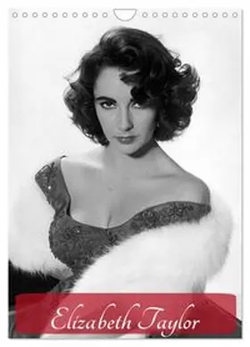 CALVENDO / Stanzer |  Elizabeth Taylor (Wandkalender 2026 DIN A4 hoch), CALVENDO Monatskalender | Sonstiges |  Sack Fachmedien