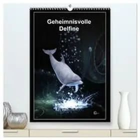 Franz / CALVENDO |  Geheimnisvolle Delfine (hochwertiger Premium Wandkalender 2026 DIN A2 hoch), Kunstdruck in Hochglanz | Sonstiges |  Sack Fachmedien