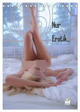 DOCSKH / CALVENDO |  Nur Erotik... (Tischkalender 2026 DIN A5 hoch), CALVENDO Monatskalender | Sonstiges |  Sack Fachmedien