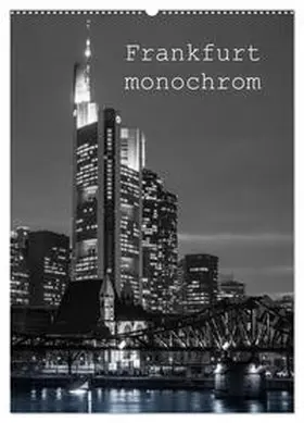 Stumpf / CALVENDO |  Frankfurt monochrom (Wandkalender 2026 DIN A2 hoch), CALVENDO Monatskalender | Sonstiges |  Sack Fachmedien