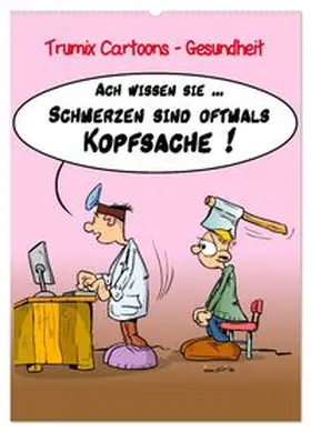 CALVENDO / (Reinhard Trummer) |  Trumix Cartoons - Gesundheit (Wandkalender 2026 DIN A2 hoch), CALVENDO Monatskalender | Sonstiges |  Sack Fachmedien