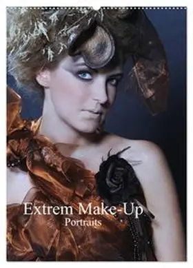 CALVENDO / Eckerlin |  Extrem Make-Up Portraits (Wandkalender 2026 DIN A2 hoch), CALVENDO Monatskalender | Sonstiges |  Sack Fachmedien