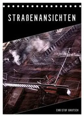  / Christof Bautsch / CALVENDO |  Straßenansichten (Tischkalender 2026 DIN A5 hoch), CALVENDO Monatskalender | Sonstiges |  Sack Fachmedien