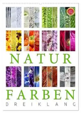 Cross / CALVENDO |  Natur Farben Dreiklang (Wandkalender 2026 DIN A2 hoch), CALVENDO Monatskalender | Sonstiges |  Sack Fachmedien