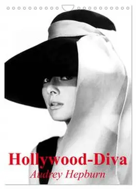 CALVENDO / Stanzer |  Hollywood-Diva - Audrey Hepburn (Wandkalender 2026 DIN A4 hoch), CALVENDO Monatskalender | Sonstiges |  Sack Fachmedien