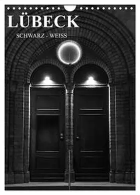 Peters / CALVENDO |  Lübeck schwarz-weiß (Wandkalender 2026 DIN A4 hoch), CALVENDO Monatskalender | Sonstiges |  Sack Fachmedien