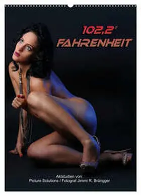 R. Brüngger / CALVENDO |  102,2° Fahrenheit - Aktstudien (Wandkalender 2026 DIN A2 hoch), CALVENDO Monatskalender | Sonstiges |  Sack Fachmedien