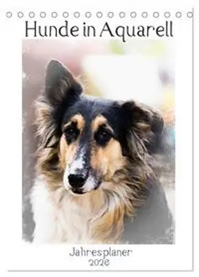 Teßen / CALVENDO |  Hunde in Aquarell - Jahresplaner (Tischkalender 2026 DIN A5 hoch), CALVENDO Monatskalender | Sonstiges |  Sack Fachmedien