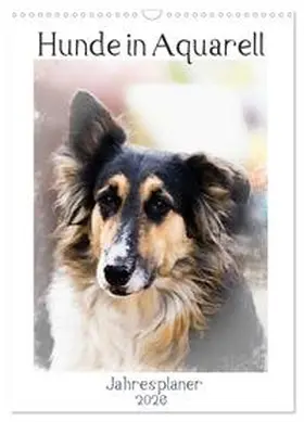 Teßen / CALVENDO |  Hunde in Aquarell - Jahresplaner (Wandkalender 2026 DIN A3 hoch), CALVENDO Monatskalender | Sonstiges |  Sack Fachmedien