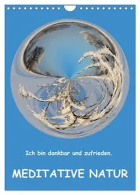 Teßen / CALVENDO |  Meditative Natur (Wandkalender 2026 DIN A4 hoch), CALVENDO Monatskalender | Sonstiges |  Sack Fachmedien