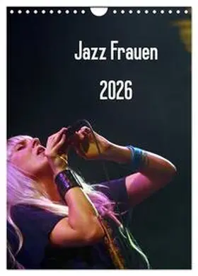 Klein / CALVENDO |  Jazz Frauen 2026 (Wandkalender 2026 DIN A4 hoch), CALVENDO Monatskalender | Sonstiges |  Sack Fachmedien