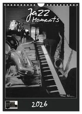 CALVENDO / Rohwer |  Jazz Moments (Wandkalender 2026 DIN A4 hoch), CALVENDO Monatskalender | Sonstiges |  Sack Fachmedien
