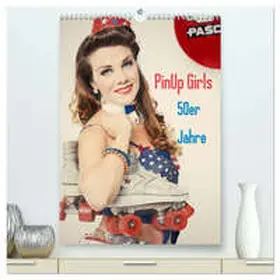 Productions / CALVENDO |  PinUp Girls 50er Jahre (hochwertiger Premium Wandkalender 2026 DIN A2 hoch), Kunstdruck in Hochglanz | Sonstiges |  Sack Fachmedien