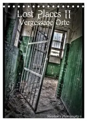 Photography / CALVENDO |  Lost Places II, Vergessene Orte (Tischkalender 2026 DIN A5 hoch), CALVENDO Monatskalender | Sonstiges |  Sack Fachmedien