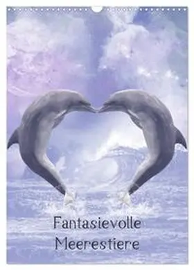 Gatterwe / CALVENDO |  Fantasievolle Meerestiere (Wandkalender 2026 DIN A3 hoch), CALVENDO Monatskalender | Sonstiges |  Sack Fachmedien