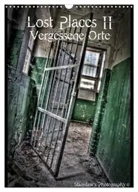 CALVENDO / Photography |  Lost Places II, Vergessene Orte (Wandkalender 2026 DIN A3 hoch), CALVENDO Monatskalender | Sonstiges |  Sack Fachmedien