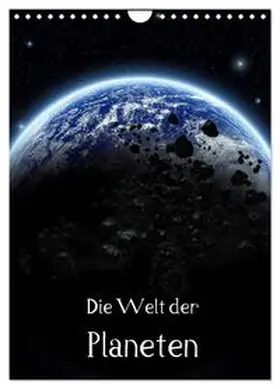 Gatterwe / CALVENDO |  Die Welt der Planeten (Wandkalender 2026 DIN A4 hoch), CALVENDO Monatskalender | Sonstiges |  Sack Fachmedien