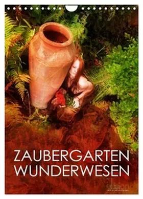 Allgaier (ullision) / CALVENDO |  ZAUBERGARTEN WUNDERWESEN (Wandkalender 2026 DIN A4 hoch), CALVENDO Monatskalender | Sonstiges |  Sack Fachmedien
