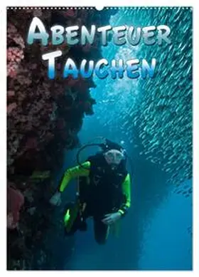 Gödecke / CALVENDO |  Abenteuer Tauchen (Wandkalender 2026 DIN A2 hoch), CALVENDO Monatskalender | Sonstiges |  Sack Fachmedien