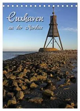 Berg / CALVENDO |  Cuxhaven (Tischkalender 2026 DIN A5 hoch), CALVENDO Monatskalender | Sonstiges |  Sack Fachmedien