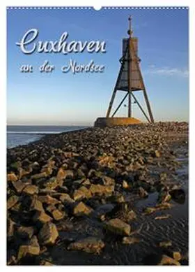 CALVENDO / Berg |  Cuxhaven (Wandkalender 2026 DIN A2 hoch), CALVENDO Monatskalender | Sonstiges |  Sack Fachmedien