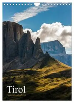 Grossbauer / CALVENDO |  Tirol - Faszination Gebirge (Wandkalender 2026 DIN A4 hoch), CALVENDO Monatskalender | Sonstiges |  Sack Fachmedien