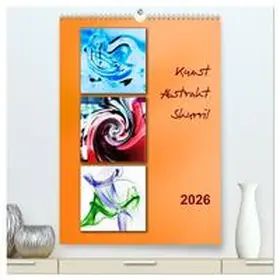 Kolfenbach / CALVENDO |  Kunst - Abstrakt - Skurril (hochwertiger Premium Wandkalender 2026 DIN A2 hoch), Kunstdruck in Hochglanz | Sonstiges |  Sack Fachmedien