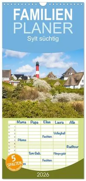 CALVENDO / Scherf |  Familienplaner 2026 - Sylt süchtig mit 5 Spalten (Wandkalender, 21 x 45 cm) CALVENDO | Sonstiges |  Sack Fachmedien