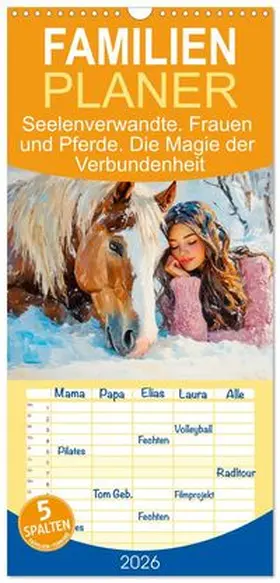 CALVENDO / Hurley |  Familienplaner 2026 - Seelenverwandte. Frauen und Pferde. Die Magie der Verbundenheit mit 5 Spalten (Wandkalender, 21 x 45 cm) CALVENDO | Sonstiges |  Sack Fachmedien