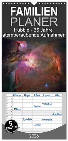 CALVENDO / Pantau |  Familienplaner 2026 - Hubble - 35 Jahre atemberaubende Aufnahmen mit 5 Spalten (Wandkalender, 21 x 45 cm) CALVENDO | Sonstiges |  Sack Fachmedien