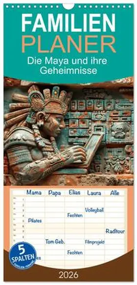 Löwer / CALVENDO |  Familienplaner 2026 - Die Maya und ihre Geheimnisse mit 5 Spalten (Wandkalender, 21 x 45 cm) CALVENDO | Sonstiges |  Sack Fachmedien