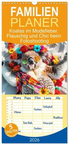Hurley / CALVENDO |  Familienplaner 2026 - Koalas im Modefieber. Flauschig und Chic beim Fotoshooting mit 5 Spalten (Wandkalender, 21 x 45 cm) CALVENDO | Sonstiges |  Sack Fachmedien