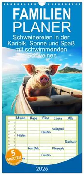Hurley / CALVENDO |  Familienplaner 2026 - Schweinereien in der Karibik. Sonne und Spaß mit schwimmenden Schweinen mit 5 Spalten (Wandkalender, 21 x 45 cm) CALVENDO | Sonstiges |  Sack Fachmedien