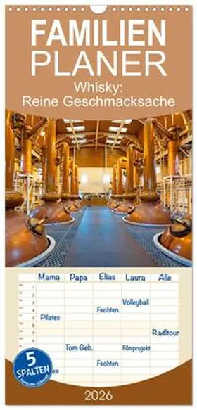 CALVENDO |  Familienplaner 2026 - Whisky: Reine Geschmacksache mit 5 Spalten (Wandkalender, 21 x 45 cm) CALVENDO | Sonstiges |  Sack Fachmedien