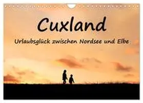 Baur / CALVENDO |  Cuxland, Urlaubsglück zwischen Nordsee und Elbe (Wandkalender 2026 DIN A4 quer), CALVENDO Monatskalender | Sonstiges |  Sack Fachmedien