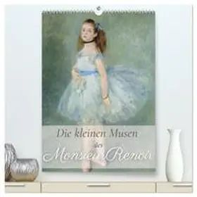 Soul / CALVENDO |  Die kleinen Musen des Monsieur Renoir (hochwertiger Premium Wandkalender 2026 DIN A2 hoch), Kunstdruck in Hochglanz | Sonstiges |  Sack Fachmedien