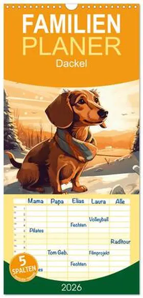 Alberts / CALVENDO |  Familienplaner 2026 - Dackel mit 5 Spalten (Wandkalender, 21 x 45 cm) CALVENDO | Sonstiges |  Sack Fachmedien