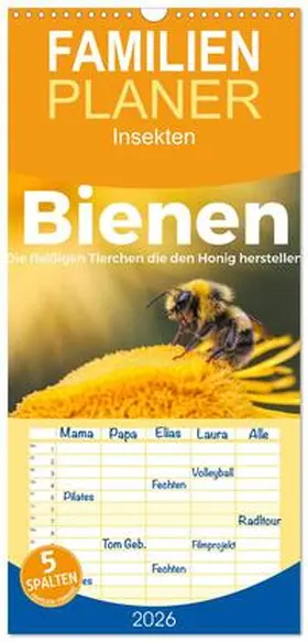 Scott / CALVENDO |  Familienplaner 2026 - Bienen - Die fleißigen Tierchen die den Honig herstellen. mit 5 Spalten (Wandkalender, 21 x 45 cm) CALVENDO | Sonstiges |  Sack Fachmedien