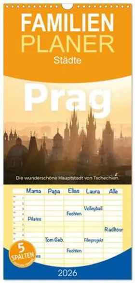 Scott / CALVENDO |  Familienplaner 2026 - Prag - Die wunderschöne Hauptstadt von Tschechien. mit 5 Spalten (Wandkalender, 21 x 45 cm) CALVENDO | Sonstiges |  Sack Fachmedien
