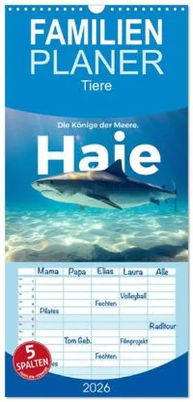 Scott / CALVENDO |  Familienplaner 2026 - Haie - Könige der Meere. mit 5 Spalten (Wandkalender, 21 x 45 cm) CALVENDO | Sonstiges |  Sack Fachmedien