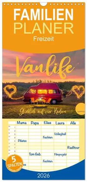 CALVENDO / Weigt |  Familienplaner 2026 - Vanlife - Glücklich auf vier Rädern mit 5 Spalten (Wandkalender, 21 x 45 cm) CALVENDO | Sonstiges |  Sack Fachmedien