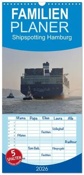 CALVENDO / Petersen |  Familienplaner 2026 - Shipspotting Hamburg mit 5 Spalten (Wandkalender, 21 x 45 cm) CALVENDO | Sonstiges |  Sack Fachmedien