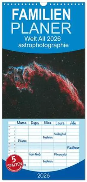 Schediwy / CALVENDO |  Familienplaner 2026 - Welt All 2026 astrophotographie mit 5 Spalten (Wandkalender, 21 x 45 cm) CALVENDO | Sonstiges |  Sack Fachmedien
