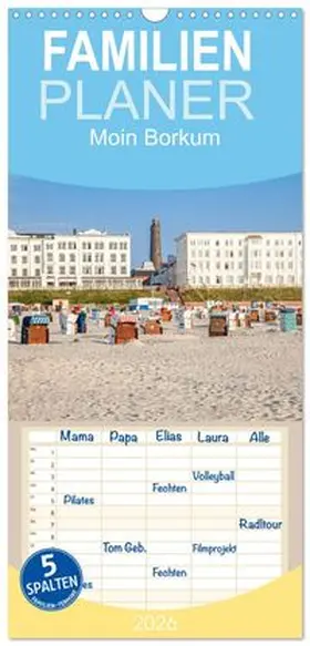 CALVENDO / Scherf |  Familienplaner 2026 - Moin Borkum mit 5 Spalten (Wandkalender, 21 x 45 cm) CALVENDO | Sonstiges |  Sack Fachmedien