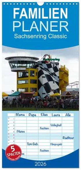 CALVENDO / Richter |  Familienplaner 2026 - Sachsenring Classic mit 5 Spalten (Wandkalender, 21 x 45 cm) CALVENDO | Sonstiges |  Sack Fachmedien